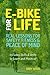 E-bike for Life: Real Lesso...