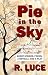 Pie in the Sky and Other Il...