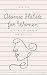 Atomic Habits for Women: Da...