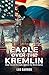 Eagle Over the Kremlin by Leo Barron Eagle Over the Kremlin by Leo Barron