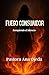 Fuego Consumidor: Rompiendo...