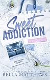 Sweet Addiction