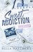 Sweet Addiction (Love & Legacy)