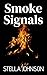 Smoke Signals by Stella Johnson