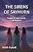 The Sirens of Sayhurn
