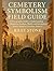 Cemetery Symbolism Field Gu...