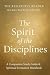 The Spirit of the Disciplines - A Companion Study Guide & Spiritual Formation Workbook (The Reflective Reader)