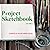 Project Sketchbook: Volume 1