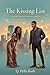 The Kissing List: A Romanti...