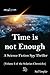 Time is not Enough by Neil Templar