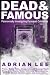 Dead & Famous: Paranormally Investigating Deceased Celebrities
