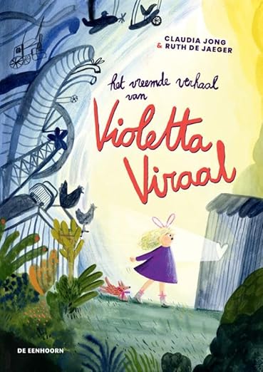 Het vreemde verhaal van Violetta Viraal (Hardcover)