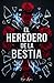 El heredero de la bestia