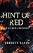 Hint of Red: A Red Legacies...