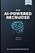The AI Powered Recruiter: B...