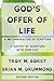 God's Offer of Life: A Surv...