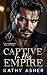 Captive in His Empire by Kathy Asher