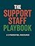 The Support Staff Playbook