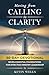 Moving from Calling to Clar...