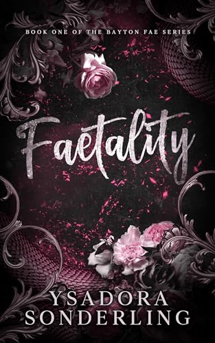 Faetality: Book One of The Bayton Fae (Kindle Edition)