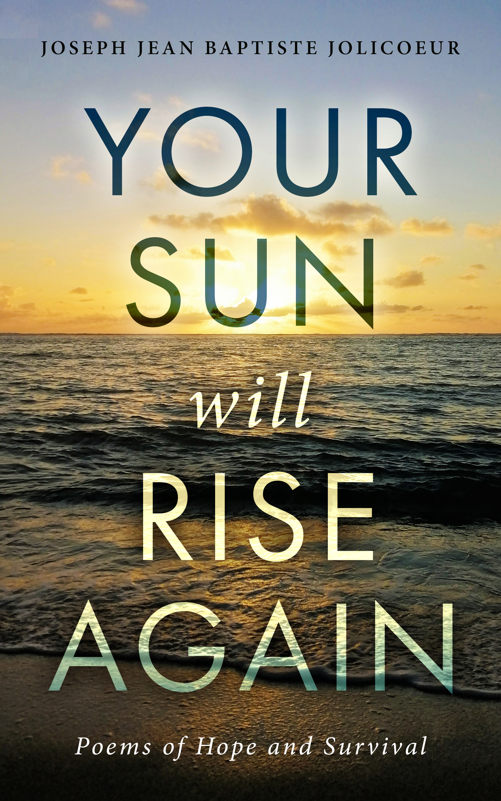 Your Sun Will Rise Again: Poems of Hope and Survival