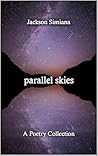 parallel skies: A Poetry Collection