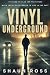 Vinyl Underground by Shaun Ross
