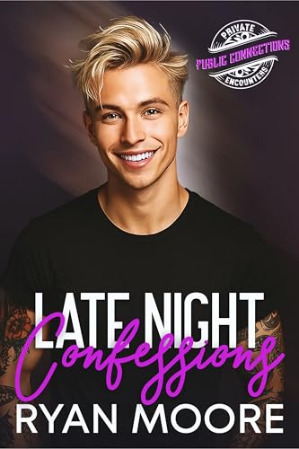 Late Night Confessions (A Public Connections Story) (Private Encounters)
