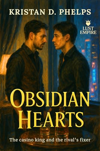 Obsidian Hearts: The casino king and the rival’s fixer (Lust Empire Book 5)