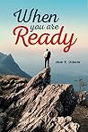 When You Are Ready