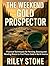 THE WEEKEND GOLD PROSPECTOR...