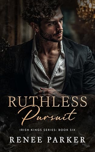 Ruthless Pursuit (Irish Kings #6)