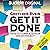 Get It Done: How to Complet...