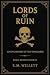 Lords of Ruin: Dead Blood Volume I Book 2