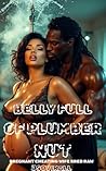 Belly Full of Plumber Nut: Pregnant Cheating Wife Bred Raw: A Hood Erotica
