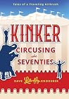 Kinker Circusing the Seventies