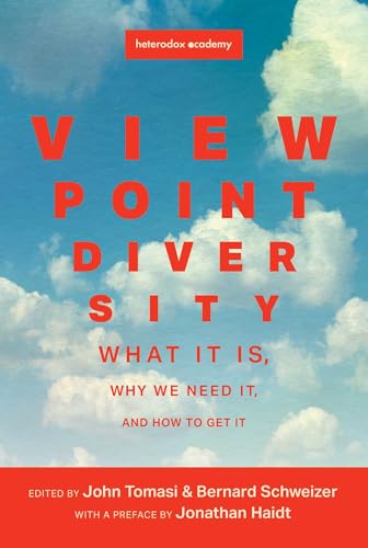 Viewpoint Diversity: What It Is, Why We Need It, and How to Get It (Paperback)
