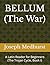 BELLUM (The War): A Latin R...