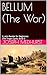 BELLUM (The War): A Latin R...