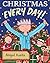 Christmas Every Day: A Chil...