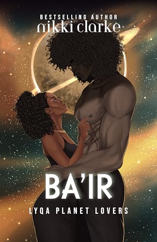 Ba'ir (Lyqa Planet Lovers #6)