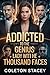 Addicted To The Genius Lady With A Thousand Faces by Coleton Stacey