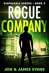 Rogue Company (Disposable Heroes Book 2)