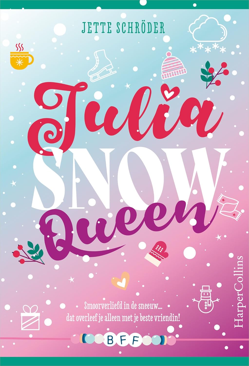 Julia, Snow Queen (BFF, #4)