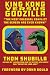 King Kong Versus Godzilla - "The Most Colossal Conflict the Screen Has Ever Known"