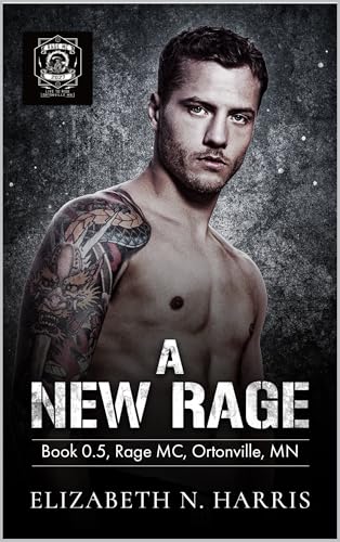 A New Rage (Rage MC - Ortonville, MN Book 1)