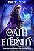 An Oath to Eternity: An Epi...