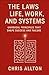 The Laws of Life, Work, and...