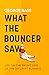What The Bouncer Saw: Life on the Front Line of the Security Business
