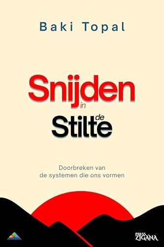 Snijden in de stilte: Doorbreken van de systemen die ons vormen (Dutch Edition)